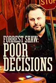 forrest shaw poor decisions